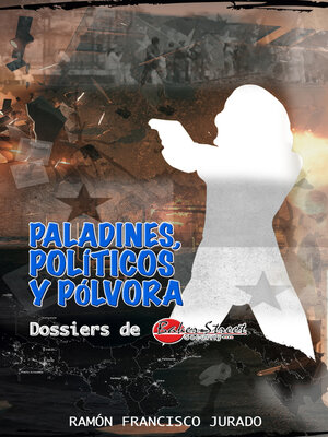 cover image of Paladines, Políticos y Pólvora